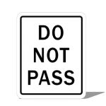 US Do Not Pass sign: 24 x 30 inches / 60cm x 70cm