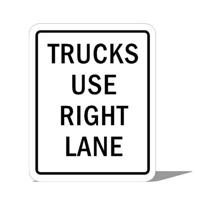 US Trucks Use Right Lane sign; 24 x 30 inches / 60.... 