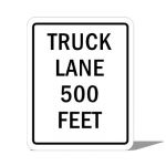 US Truck Lane 500 Feet sign; 24 x 30 inches / 60cm...